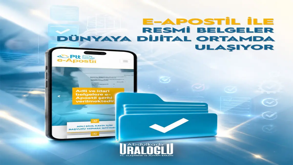 Bakan Uraloğlu: e-Apostil Hizmetiyle 70 Bini Aşkın İşlem Gerçekleştirildi