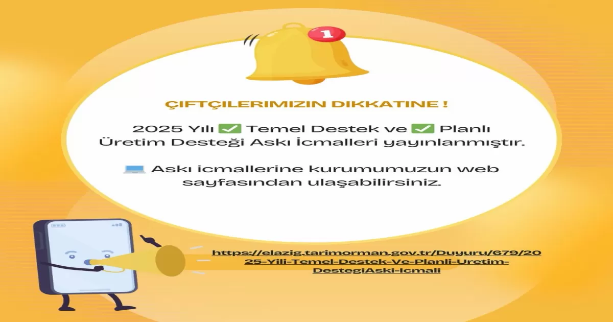 Elazığ’da 2025 Tarımsal Destek İcmalleri Askıya Çıktı
