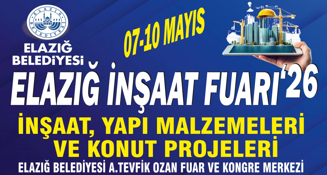 Elazığ İnşaat Fuarı Kapılarını Açıyor: Sektörün Devleri ve Binlerce Ziyaretçi Buluşacak