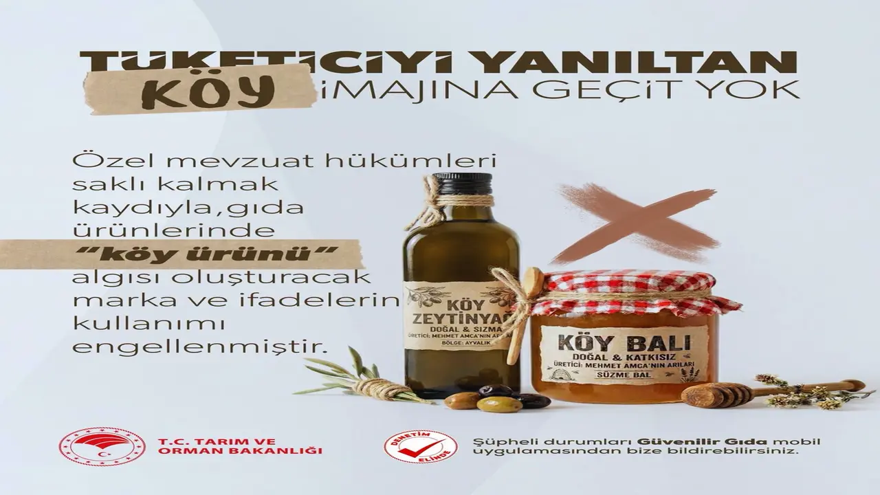 Köy ürünü İfadesine Düzenleme: Tüketiciyi Yanıltan Kullanıma Geçit Yok